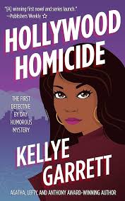 Hollywood Homicide : The First Detective by Day Humorous Mystery (Detective  by Day Mystery Book 1)