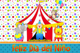 Que sean niños, y no clientes de las compañías de celulares, o vendedores de rosas en los bares, o estrellas descartables de la televisión. Feliz Dia Del Nino Payasos Circo Imagenes Dia Del Nino Feliz Dia Del Nino Imagen Marcos Infantiles