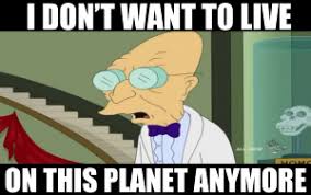 I Don T Want Live On This Planet Anymore I Don T Want To Live On This Planet Anymore Funny Memes Memes Books