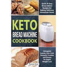 Hi, i can't find link to bread machine version. Keto Bread Machine Cookbook Ketogenic Diet By Thomas Slow Paperback Target