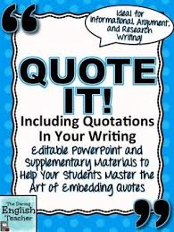  Embedding Quotes A Common Core Lesson About Writing With Quotations Teaching Writing Persuasive Writing Quotations