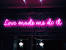 Love Made Me Do It Quotes