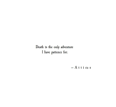 Atticuspoetry Atticuspoetry Quotes Poetry Short Meaningful Quotes Words Quotes Short Inspirational Quotes