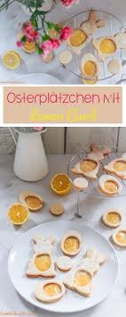 Osterplatzchen Mit Selbstgemachtem Lemon Curd C B With Andrea Osterplatzchen Coole Desserts Lecker