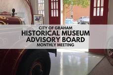 Graham Historical Museum Advisory Board Monthly Meeting