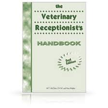 The Veterinary Receptionist S Handbook 3rd Edition Veterinary Receptionist Veterinarians Medicine Veterinary
