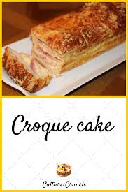 Croque Cake La Recette Facile En 2020 Avec Images Recette Facile Recette Recettes De Cuisine