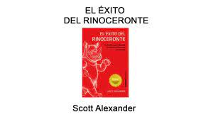 Descargar rinoceronte en epub y pdf. El Exito Del Rinoceronte Scott Alexander Booktrailer Youtube