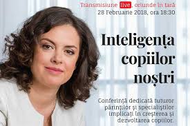 VIDEO integral: Conferința „Inteligența copiilor noștri” cu dr. psihol. Andreea  Olteanu