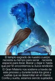 El Templo Sagrado De Nuestro Cuerpo Necesita Su Tiempo Para Sanar Spanish Inspirational Quotes Gods Love Quotes Grief Quotes