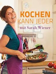 Kochbuch Von Sarah Wiener Kochen Kann Jeder Mit Sarah Wiener Sarah Wiener Sarah Wiener Rezepte Rezepte