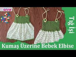 Kumas Uzerine Yazlik Orgu Bebek Elbise Yapimi Tig Isi Merhabalar Arkadaslar Bir Elbise Tig Isleri Orgu Elbise Yapimi