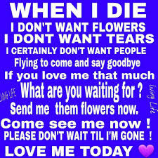 If you think squash is a competitive activity, try flower. Give Me My Flowers Now Go For It Quotes Inspirational Quotes Die Quotes