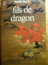 Fils de dragon - Pearl Buck - Babelio