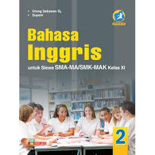 Buku guru bahasa dan sastra inggris sma ma kelas xi peminatan k13. Buku Bahasa Inggris Sma Smk Kelas Xi Wajib Kurikulum 2013 Revisi Shopee Indonesia