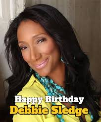 Happy Birthday Debbie Sledge of Sister Sledge Born: July 9, 1954 (age 71  years), Philadelphia, Pennsylvania, United States🥳🎂 Sister Sledge ... The  sisters were hit with tragedy when Joni, born September 13,