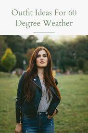 What To Wear In 60 Degree Weather Denim Jacket Women Leather Jackets Women Vintage Denim Jacket