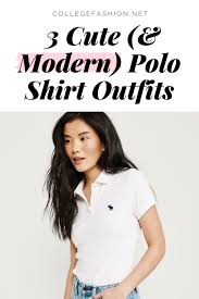3 Cute Polo Shirt Outfits Every Woman Should Try College Fashion Polo Shirt Outfits White Polo Outfit Women Shirt Outfit Women