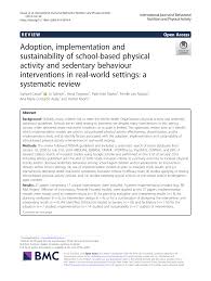 Tak perlu sedih jika temanmu hanya sedikit, tapi sedihlah ketika engkau punya banyak teman tapi tak satu pun yang mengingatkanmu kepada allah. Pdf Adoption Implementation And Sustainability Of School Based Physical Activity And Sedentary Behaviour Interventions In Real World Settings A Systematic Review