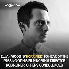 Elijah Wood, who starred in the Rob Reiner-directed film 'North', has  offered condolences