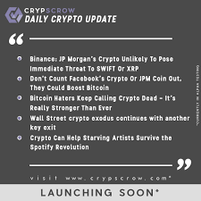 Dailycryptoupdate Cryptonews Crypscrow Binance Jpmorgan Swift Xrp Facebook Crypto Jpm Boost Bitcoin Haters Cryptocurrency Bitcoin Stock Exchange