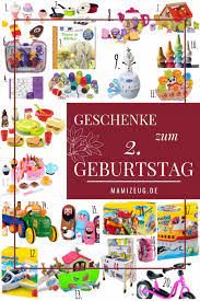 Die Top 20 Geschenke Zum 2 Geburtstag Mamizeug De Mamablog