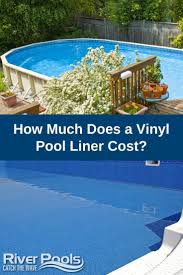 Vinyl Pool Liner Replacement Cost Steps Tips In 2020 Vinyl Pool Pool Liner Replacement Pool