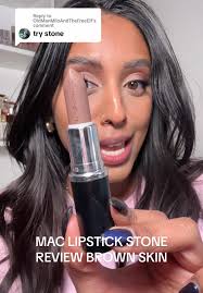 MAC Lipstick Stone Review for Brown Skin