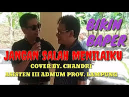 Jangan Salah Menilaiku Cover By Chandri Asisten Iii Admum Provinsi Lampung Youtube