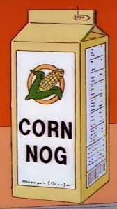 Corn Nog | Simpsons Wiki | Fandom