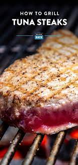 Grilled Tuna Steaks Recipe Grilled Tuna Steaks Grilled Tuna Tuna Steaks
