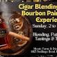 Cigar Blending & Bourbon Pairing Experience event image