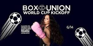 BoxUnion World Cup Kickoff