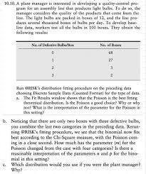 They are responsible for coordinating operations within the plan to make sure work is being done effectively, creating goals for. A Plant Manager Is Interested In Developing A Chegg Com