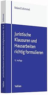 Die einzelnen verlustarten untersucht der autor hierbei hinsichtlich relevanter verlusteffekte und analysiert. Download Juristische Klausuren Und Hausarbeiten Richtig Formulieren Pdf Roland Schimmel Atofunpor