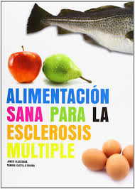 Multiple sclerosis (ms) is a disease that affects the central nervous system : Alimentacion Sana Para La Esclerosis Multiple 9788494080807 Amazon Com Books