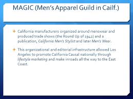 Wir bei white verstehen die ansprüche unserer kunden in sachen excellence, eleganz und luxus. California Casual Lifestyle Marketing And Men S Leisurewear By William R Scott In Producing Fashion Blaszczyk Ed Fashion History And Culture Ppt Download