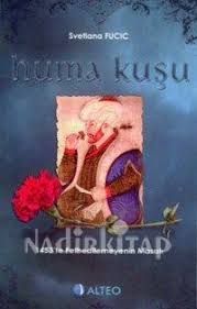 Huma Kusu 1453 Te Fethedilemeyenin Masali Svetlana Fucic Nadir Kitap