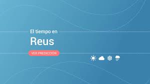 El Tiempo En Reus Prevision Meteorologica De Hoy Miercoles 13 De Noviembre