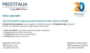 Una delle società finanziarie più in vista in italia per quanto riguarda il mondo dei prestiti e dei finanziamenti è senza dubbio prestitalia, azienda che opera sin dal 1998 in. Prestitalia Gruppo Ubi Banca Opi Molise
