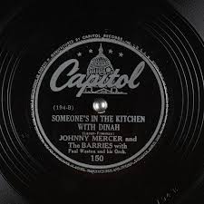 It is called i've been working on the railroad. Someone S In The Kitchen With Dinah Johnny Mercer And The Barries Free Download Borrow And Streaming Internet Archive
