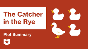 the catcher in the rye plot summary course hero