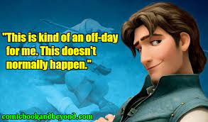 Explore our collection of motivational and famous quotes by authors you know flynn rider quotes. 100 Flynn Rider Quotes From Tangled That Will Brighten Up Your Day Comic Books Beyond