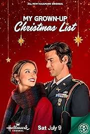 MY GROWN-UP CHRISTMAS LIST (HALLMARK 7/9/22) Kayla Wallace, Kevin McGarry,  Lindsay Merrithew, Susan Hamann, James M Jenkinson, Cory Lee, John ...