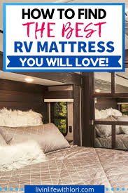 In addition, they protect your mattress from possible contaminants and wear and tear we bought this mattress topper to go on top of a rv queen mattress in our new travel trailer. Guide To The Best Rv Mattress And Mattress Toppers 2021 Livin Life With Lori Rv Mattress Best Travel Trailers Rv