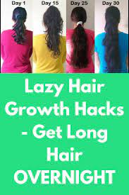 Lazy Hair Growth Hacks Get Long Hair Overnight Today I Will Be Sharing 5 Hair Hacks Every Girl Lazy Hairstyles Make Hair Grow Faster Growing Long Hair Faster