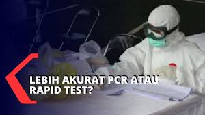 Deteksi Virus Corona Lebih Akurat Pcr Atau Rapid Test Youtube