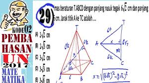 Limas segi empat beraturan t.abcd mempunyai panjang rusuk alas 12 cm dan tinggi 8 cm. Un Sma 2017 Matematika Ipa Pembahasan No 29 Jaraktitik A Ke Garis Tc Youtube