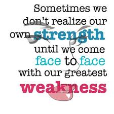 Overcoming Weakness Quotes. QuotesGram via Relatably.com