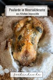 Poularde In Meersalzkruste Aus Kitchen Impossible Foodundco De Foodblog Aus Nurnberg In 2021 Rezepte Fleischrezepte Mahlzeit